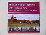 The East Riding of Yorkshire, with Hull and York : a portrait