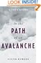 In the Path of an Avalanche: A True Story