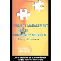 Project Management in Health and Community Services