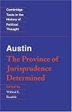 Austin: The Province of Jurisprudence Determined (Cambridge Texts in the History of Political Thought)