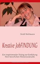 Kreative JobFINDUNG: Ein inspirierender Dialog zur Entfaltung Ihrer beruflichen Herzenswünsche