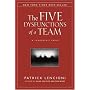 The Five Dysfunctions of a Team: A Leadership Fable
