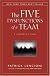 The Five Dysfunctions of a Team