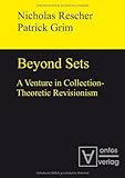 Beyond sets : a venture in collection-theoretic revisionism