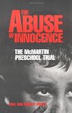 The Abuse of Innocence: The McMartin Preschool Trial