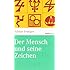 Der Mensch und seine Zeichen (marixwissen)