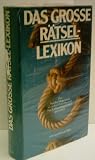 Produkt-Bild: AUTORENKOLLEKTIV: Das Grosse R&auml;tsel-Lexikon - Verlag: Naumann und G&ouml;bel