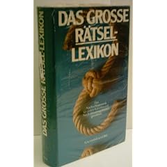AUTORENKOLLEKTIV: Das Grosse R�tsel-Lexikon