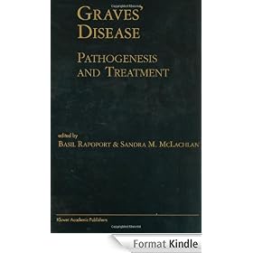 Graves' Disease: Pathogenesis and Treatment (Endocrine Updates)