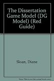 The dissertation game model (DG model)