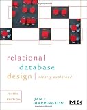 Relational Database Design and Implementation, Third Edition: Clearly Explained (Morgan Kaufmann Series in Data Management Systems)
