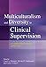 Multiculturalism and Diversity in Clinical Supervision: A Competency-Based Approach