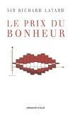 Le Prix du bonheur : Le�ons d'une science nouvelle