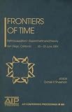 Frontiers of Time: Retrocausation - Experiment and Theory (AIP Conference Proceedings)