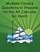 Multiple Choice Questions to Prepare for the AP Calculus BC Exam