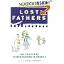 Lost Fathers: The Politics of Fatherlessness in America
