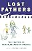 Lost Fathers: The Politics of Fatherlessness in America
