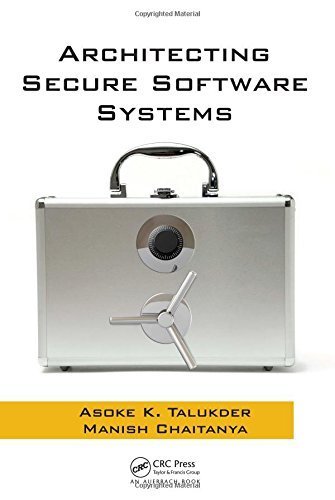 Architecting Secure Software Systems by Asoke K. Talukder (2008-12-17)