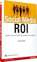 Social Media ROI: Messen Sie den Erfolg Ihrer Marketing-Kampagne