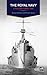 The Royal Navy: A History Since 1900 (A History of the Royal Navy)