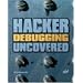Hacker Debugging Uncovered (Uncovered series)