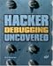 Hacker Debugging Uncovered (Uncovered series)