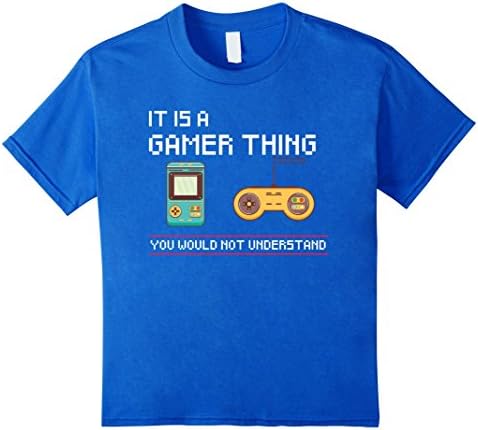 Kids It is a gamer thing you would not understand T-Shirt 10 Royal Blue