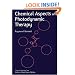 Chemical Aspects of Photodynamic Therapy (Advanced Chemistry Texts)