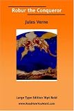 Robur the Conqueror  (EasyRead Large Bold Edition)