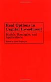 Review Praeger Publishers  / Real Options in Capital Investment: Models, Strategies, and Applications