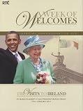 A Week of Welcomes The Visits to Ireland of The British Queen & President Obama May 2011 (2DVD)