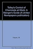 Tolley's control of chemicals in the workplace : a guide for managers