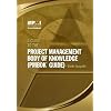 A Guide to the Project Management Body of Knowledge (PMBOK Guide)