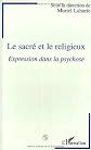 Le sacre? et le religieux : expression dans la psychose