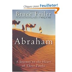 Abraham: A Journey to the Heart of Three Faiths