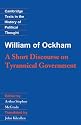William of Ockham: A Short Discourse on Tyrannical Government (Cambridge Texts in the History of Political Thought)