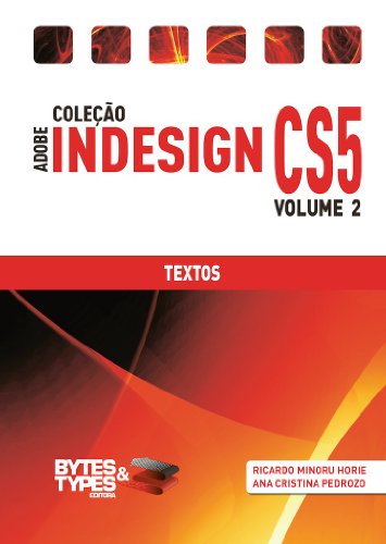 Coleção Adobe InDesign CS5 - Textos (Portuguese Edition)