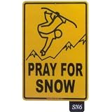Seaweed Surf Co SN6 12X18 Aluminum Sign Pray For Snow (Guy)