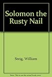 Solomon the rusty nail