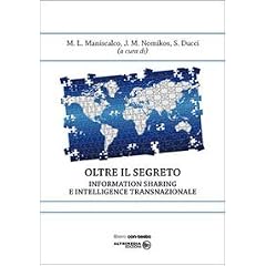 Oltre il segreto. Information sharing e intelligence transnazionale (Libero con-testo)