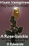 Vixen Vampires (Rose Quickies)