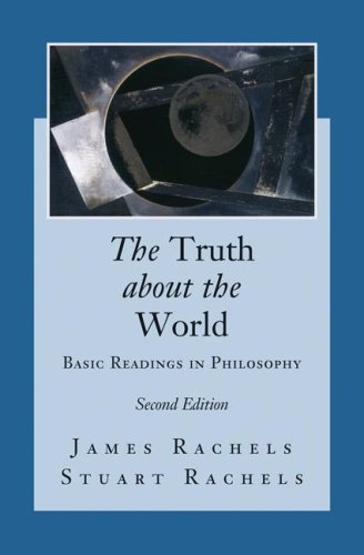 James Rachel & Stuart Rachels: The Truth About the World