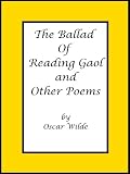 The Ballad of Reading Gaol [Active Table of Contents and Section Navigation]
