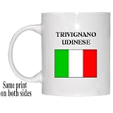 Italy - "TRIVIGNANO UDINESE" Mug