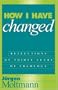 How I Have Changed: Reflections on Thirty Years of Theology