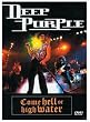 Deep Purple - Come Hell or High Water (Live 1993)