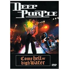 Deep Purple : Come Hell or High Water