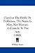 Claudius The Fickle Or Fickleness, Thy Name Is Man, Not Woman: A Comedy, In Five Acts...