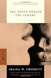The House Behind the Cedars (Modern Library Classics)