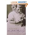 One Writer's Beginnings (The William E. Massey Sr. Lectures in the History of American Civilization)
